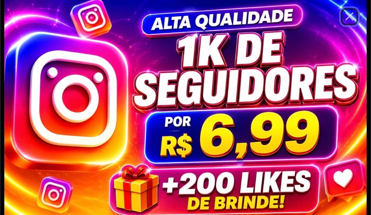 SEGUIDORES DO INSTAGRAM COM O MELHOR PREÇO DO MERCADO
